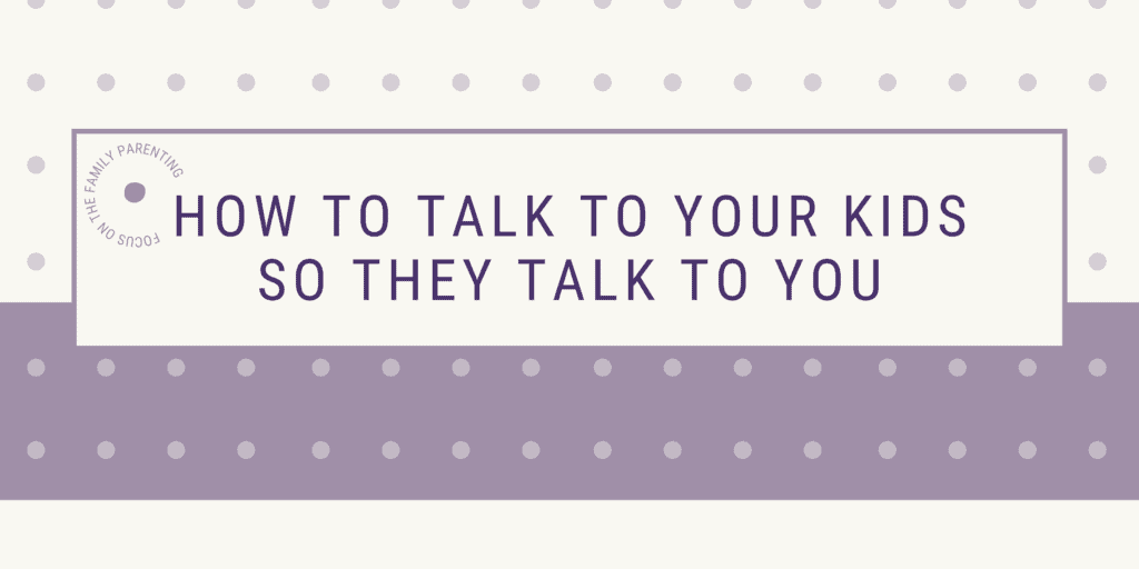How to Talk to Your Kids