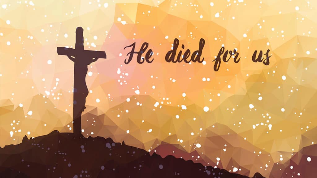 Illustration of Jesus on the cross - "He died for us"