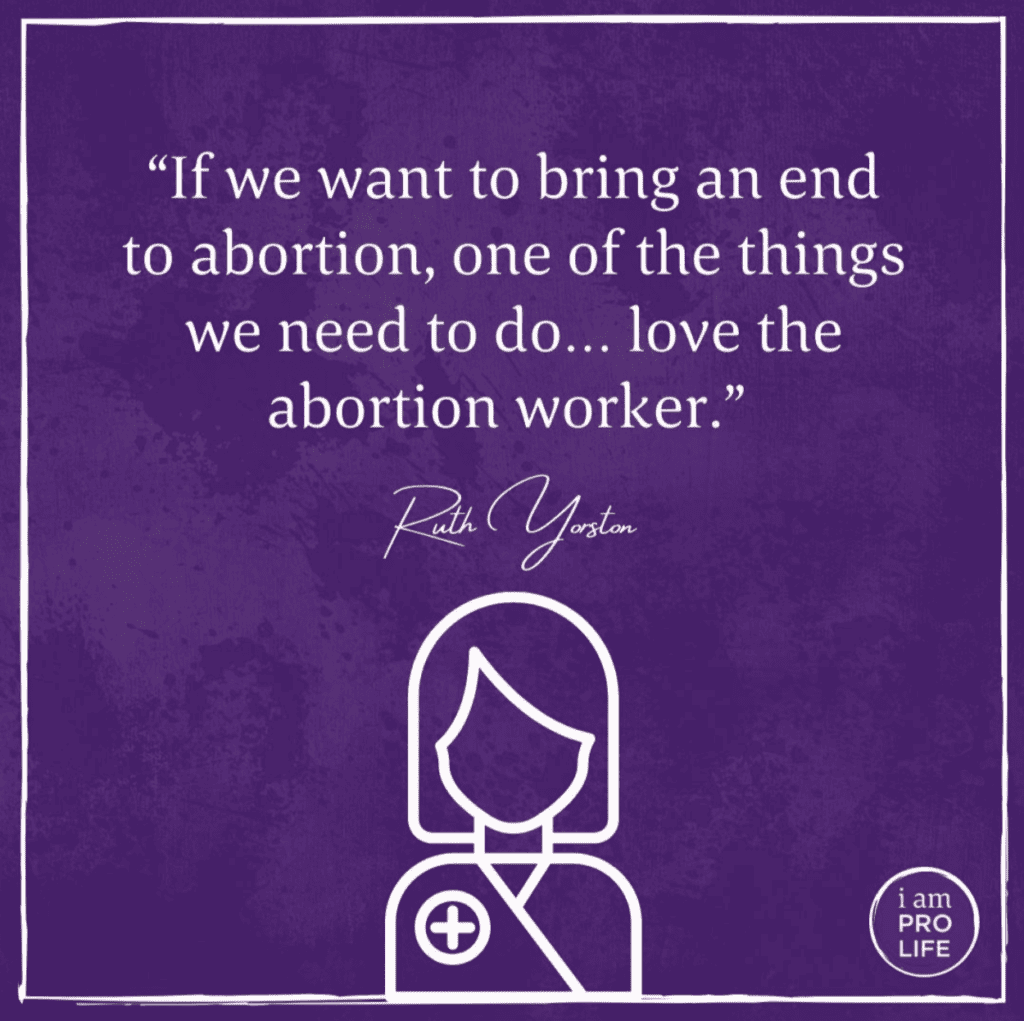 Love the abortion worker quote about loving those who come from planned parenthood